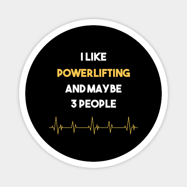 I Like 3 People And Powerlifting Magnet by Hanh Tay